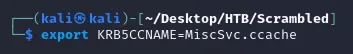 set KRB5CCNAME